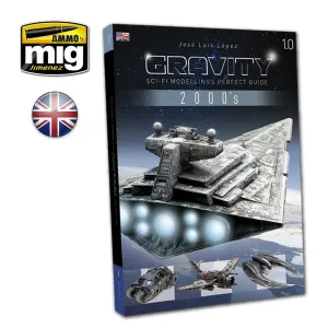 Gravity 1.0 : Sci-Fi Modelling Perfect Guide 2000's